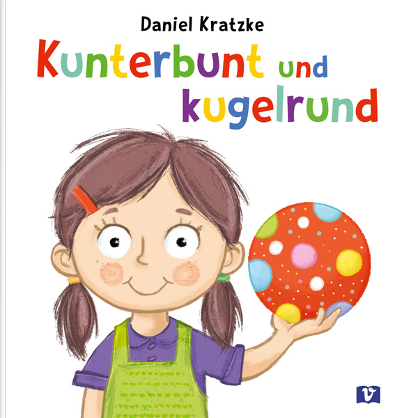 Cover: Kunterbunt und kugelrund *NEU*